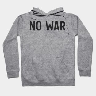 No War Hoodie